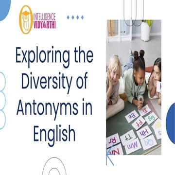 The diversity of antonyms in english | Intelligence vidyarthi