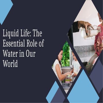 slidesgo-liquid-life-the-essential-role-of-water-in-our-world-20240914170657J...