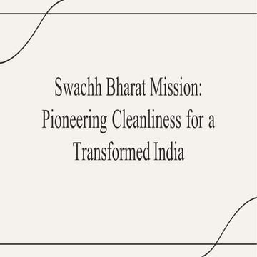 Swachh Bharat Mission (SBM) - Transforming India Through Cleanliness | PDF