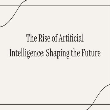 -the-rise-of-artificial-intelligence-shaping-the-future ...