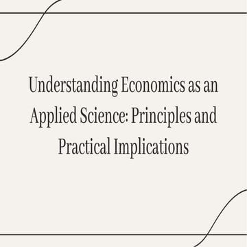understanding-economics-as-an-applied-science-principles-and-practical-implic...