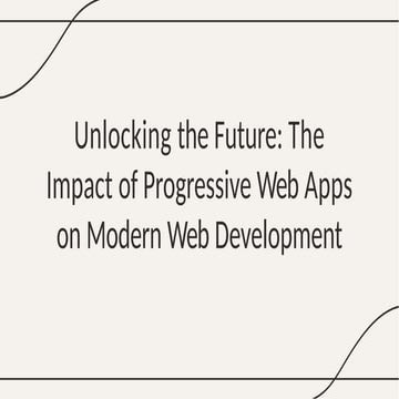 slidesgo-unlocking-the-future-the-impact-of-progressive-web-apps-on-modern-we...