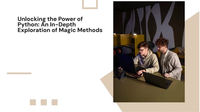 slidesgo-unlocking-the-power-of-python-an-in-depth-exploration-of-magic-metho...