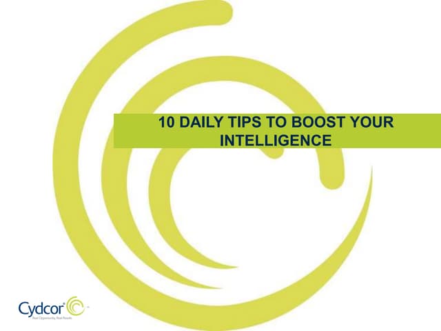 10 Daily Tips To Boost Your Intelligence Pptx Brain And Nervous 10 Daily Tips To Boost Your Intelligence Pptx Brain And Nervous