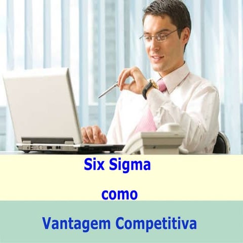 Six Sigma Como Vantagem Competitiva