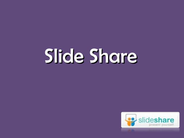 Slide share