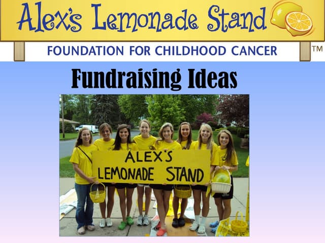 Fundraising Ideas for Alex's Lemona...