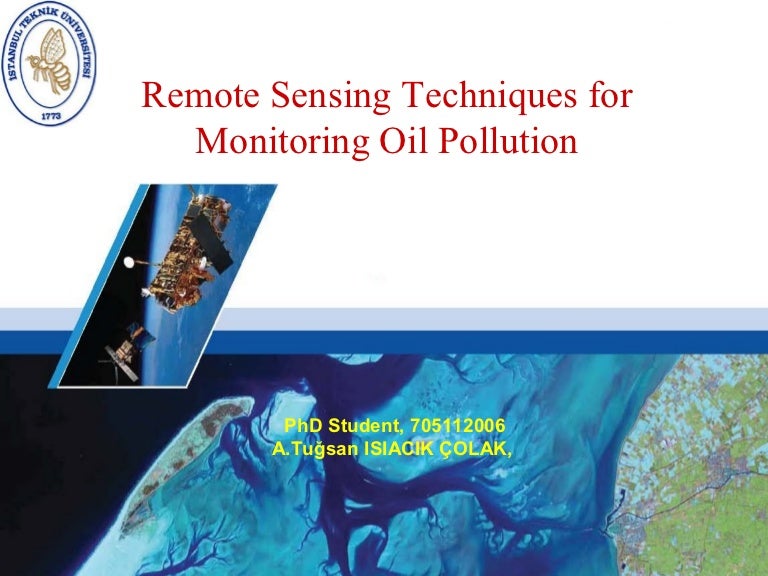 Different Tools to Detect and Monitor Oil Spills Aerial Observation T…
