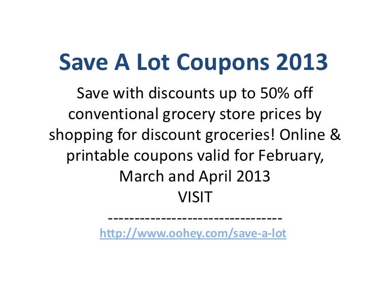 Save A Lot Coupons Code February 2013 March 2013 April 2013 save-a-lot-coupons-code-february-2013-march-2013-april-2013