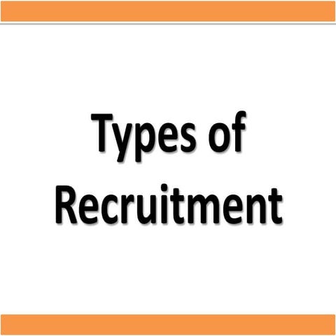 Types of Recruitment