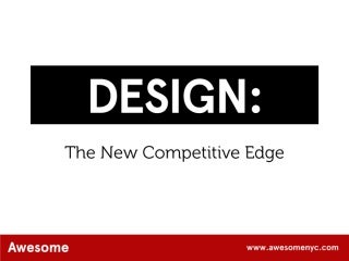 AwesomeNYC.com Design: The New Competitive Edge
