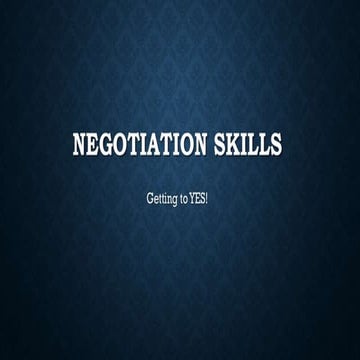 Getting to Yes - Negotiation Skills | PPTX