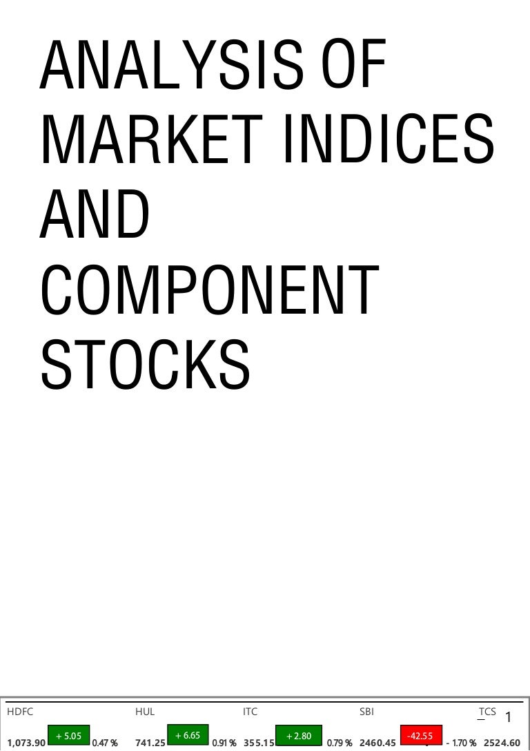 Analysis Of Market Indices & Component Stocks