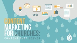 Content Marketing for Churches: A Getting Started Guide