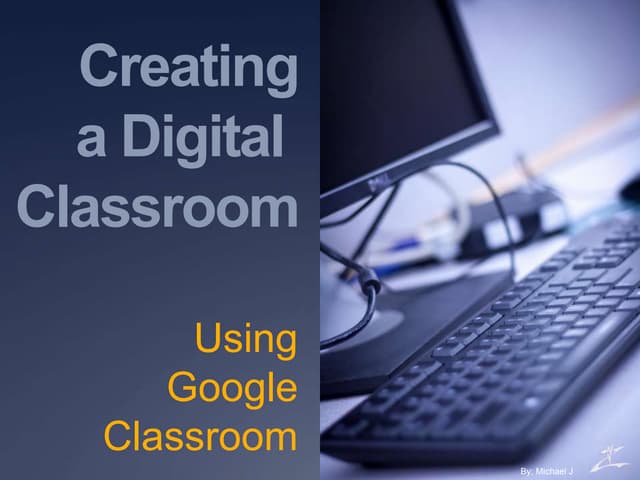 Creating a Digital Classroom