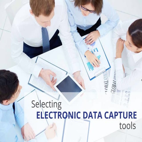Successful Selection and Implementation of EDC (Electronic Data Capture) System 