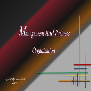 MANAGEMENT AND BUSINESS ORGANIZATION How do managers group task into jobs tha...
