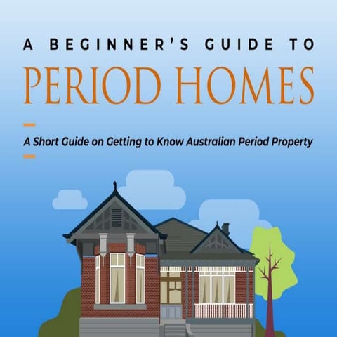 Australian Period Homes: A Quick Guide for Beginners