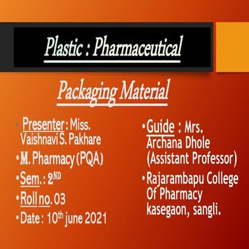 Plastic : Pharmaceutical Packaging Material