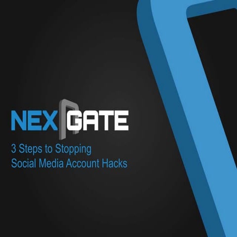 3 Steps to Stopping Social Media Account Hacks | PPTX