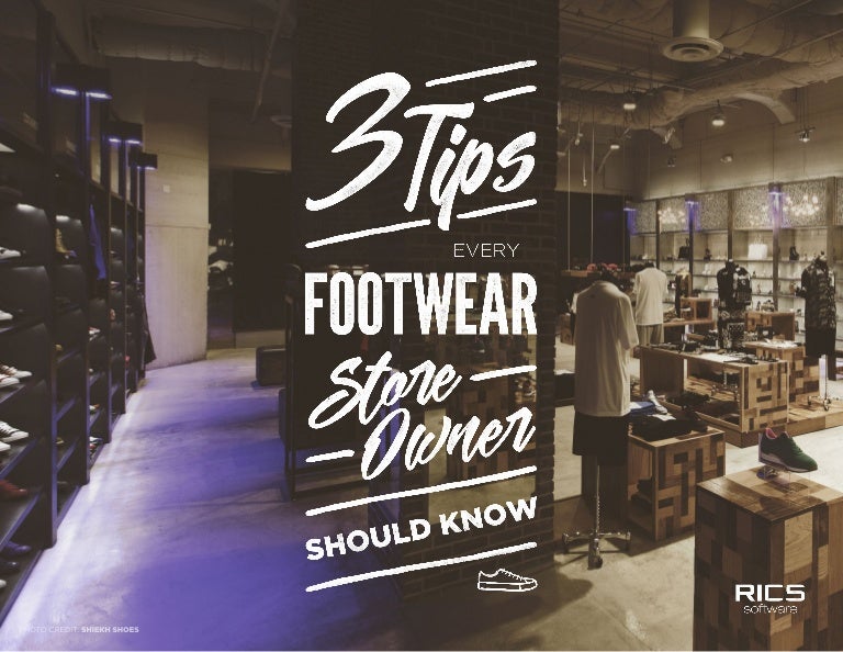 3 Tips Every Footwear Store Owner Should Know