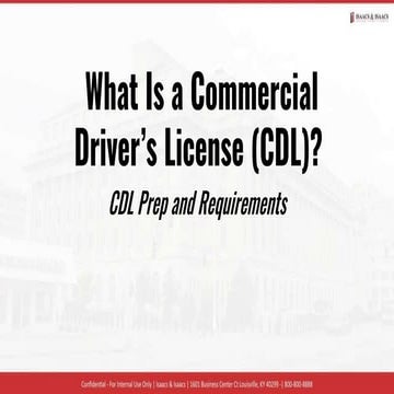What Is a Commercial Driver’s License (CDL)? - CDL Prep and Requirements 