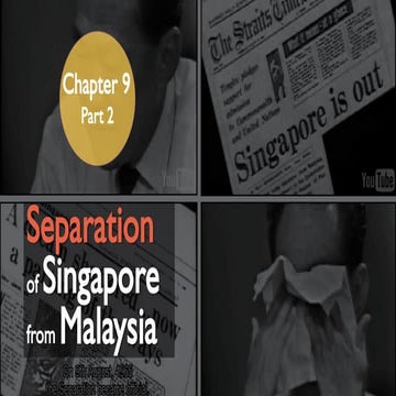 History - Chapter 9 Part 2 Separation of Singapore from Malaysia