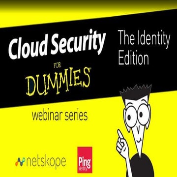 Cloud Security for Dummies Webinar — The Identity Edition