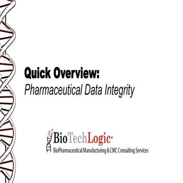 Quick Overview: Pharmaceutical Data Integrity