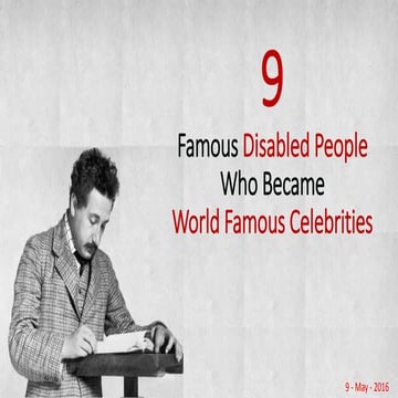 Famous disabled persons who became world famous 