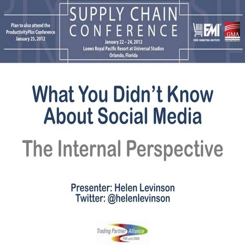 What You Didn't Know About Social Media - The Internal Perspective