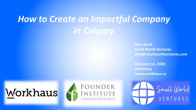 How to Create an Impactful Company (Founder Institute)