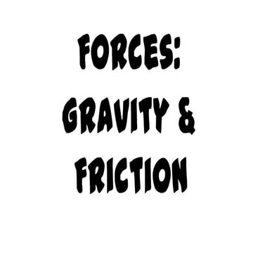 Slideshare   gravity, friction