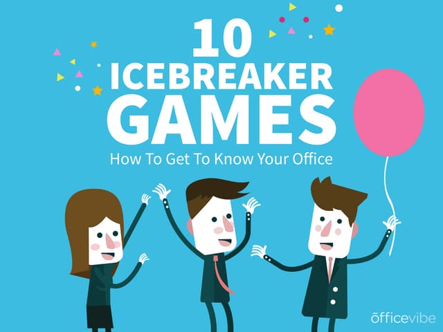 10 Ice Breaker Games - How to get to know your office