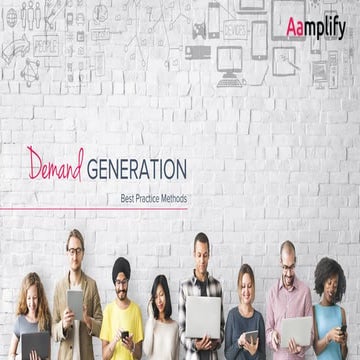 Demand Generation: Best Practice Methods