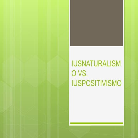 Slideshare   iusnaturalismo vs. iuspositivismo