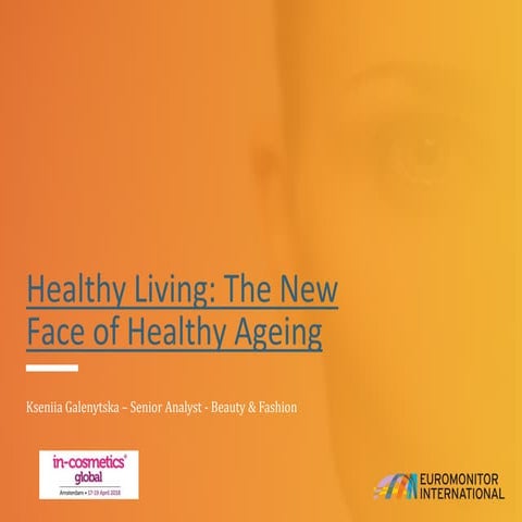 The New Face of Healthy Ageing