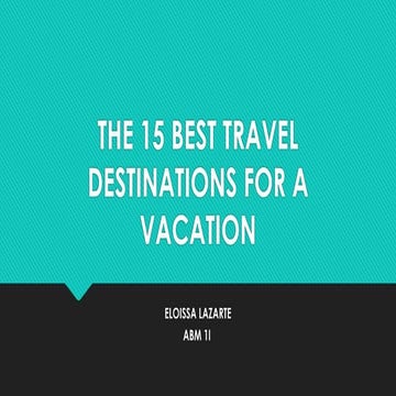 The 15 Best Travel Destinations for a Vacation