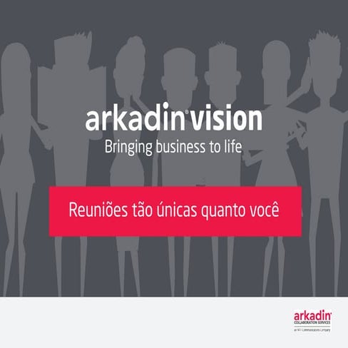 Reuniões tão únicas quanto você