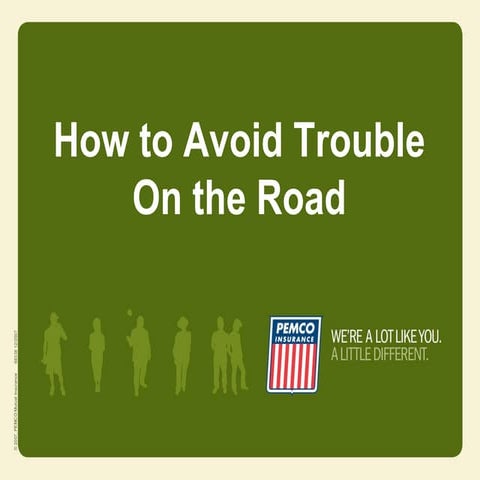 How teens can avoid trouble on the road (abbreviated)