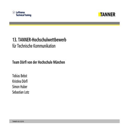 13. TANNER-Hochschulwettbewerb | Beitrag Team Dörfl (Hochschule München)