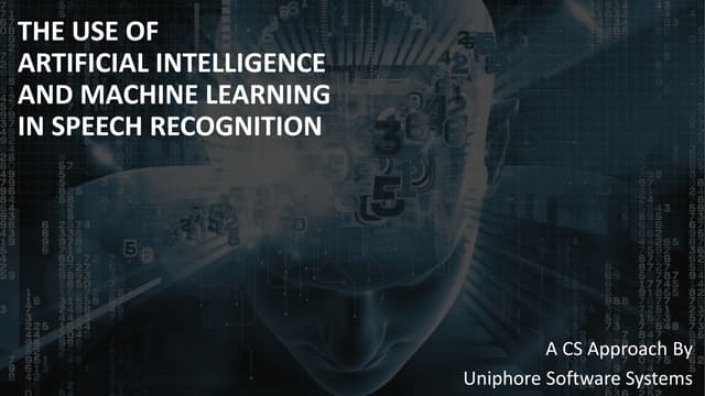 The Use of Artificial Intelligence and Machine Learning in Speech Recognition