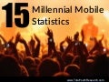 15 Millennial Mobile Statistics 
