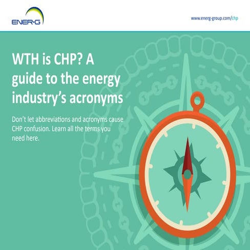 WTH is CHP? A Guide to the Energy Industry’s Acronyms