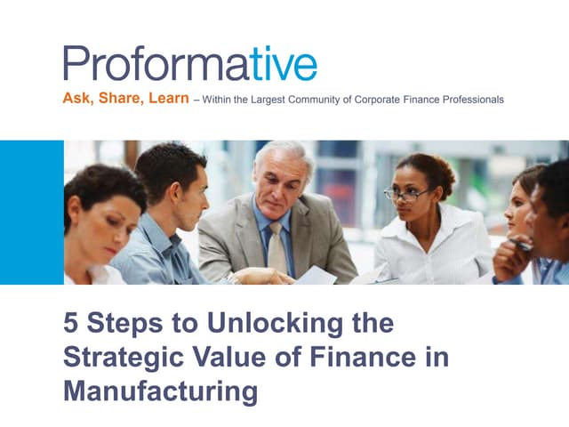 5 Steps to Unlocking the Strategic Value of Finance in Manufacturing