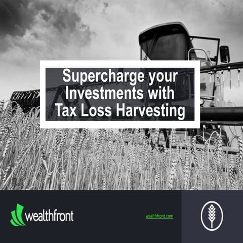 Supercharge your Investments with Tax-Loss Harvesting