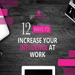 12 Ways to Increase Your Influence ...