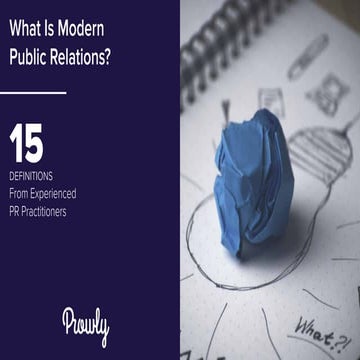What Is Modern Public Relations? 15 Definitions From Experienced PR Practitio...
