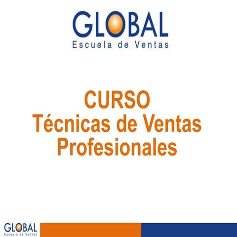 Curso Técnicas de Ventas Profesionales de GLOBAL Escuela de Ventas