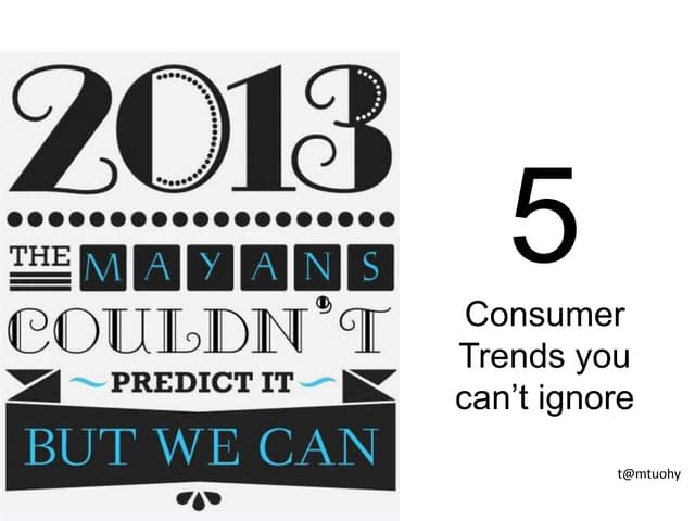 Slideshare 5 marketing trends not to ignore.young bloods